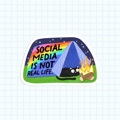 Social Media Is Not Real Life Sticker